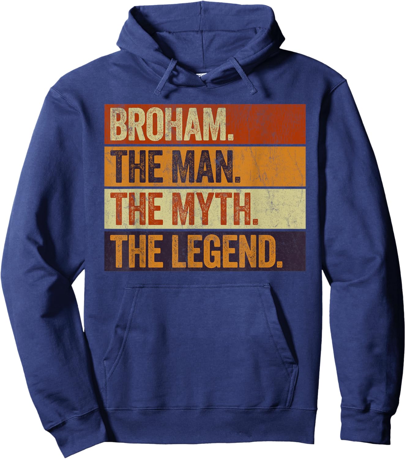 Broham the Man the Myth the Legend Funny Retro Brother Hoodie - Hoodie | Navy