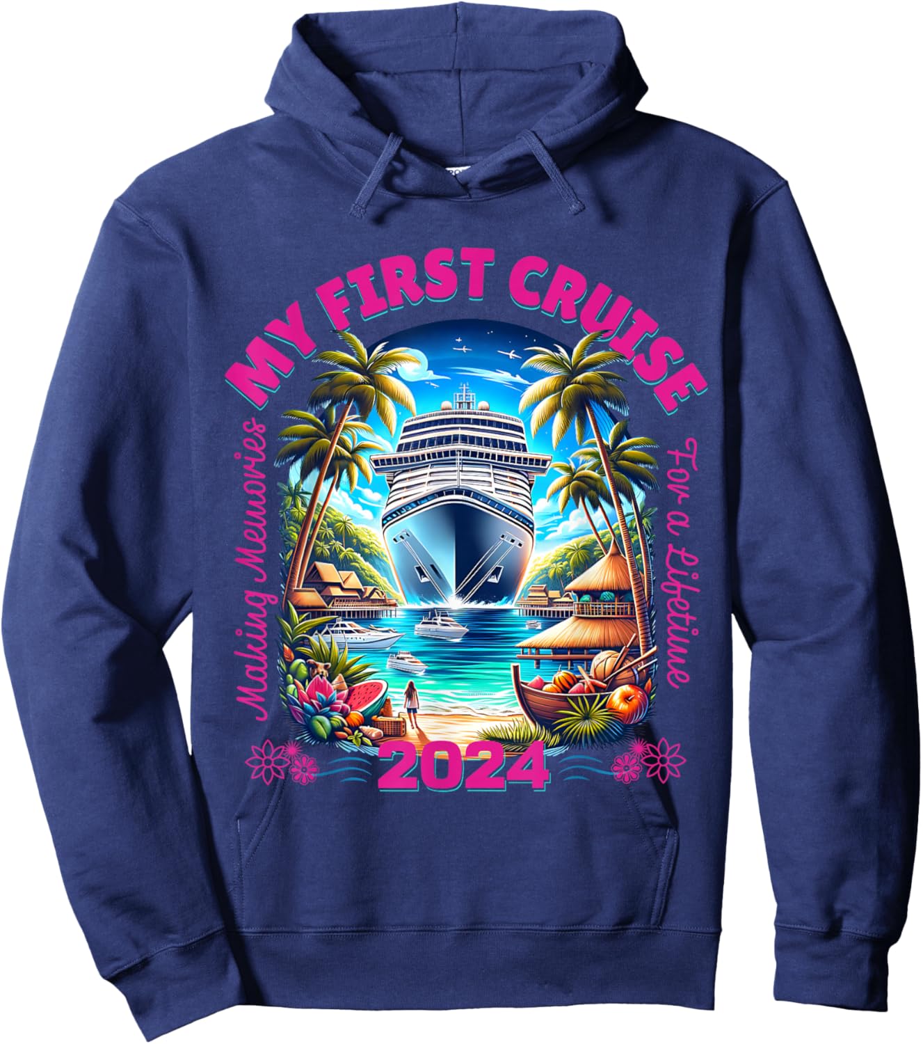 Making Memories For A Lifetime Matching My First Cruise 2024 Hoodie - Hoodie | Navy
