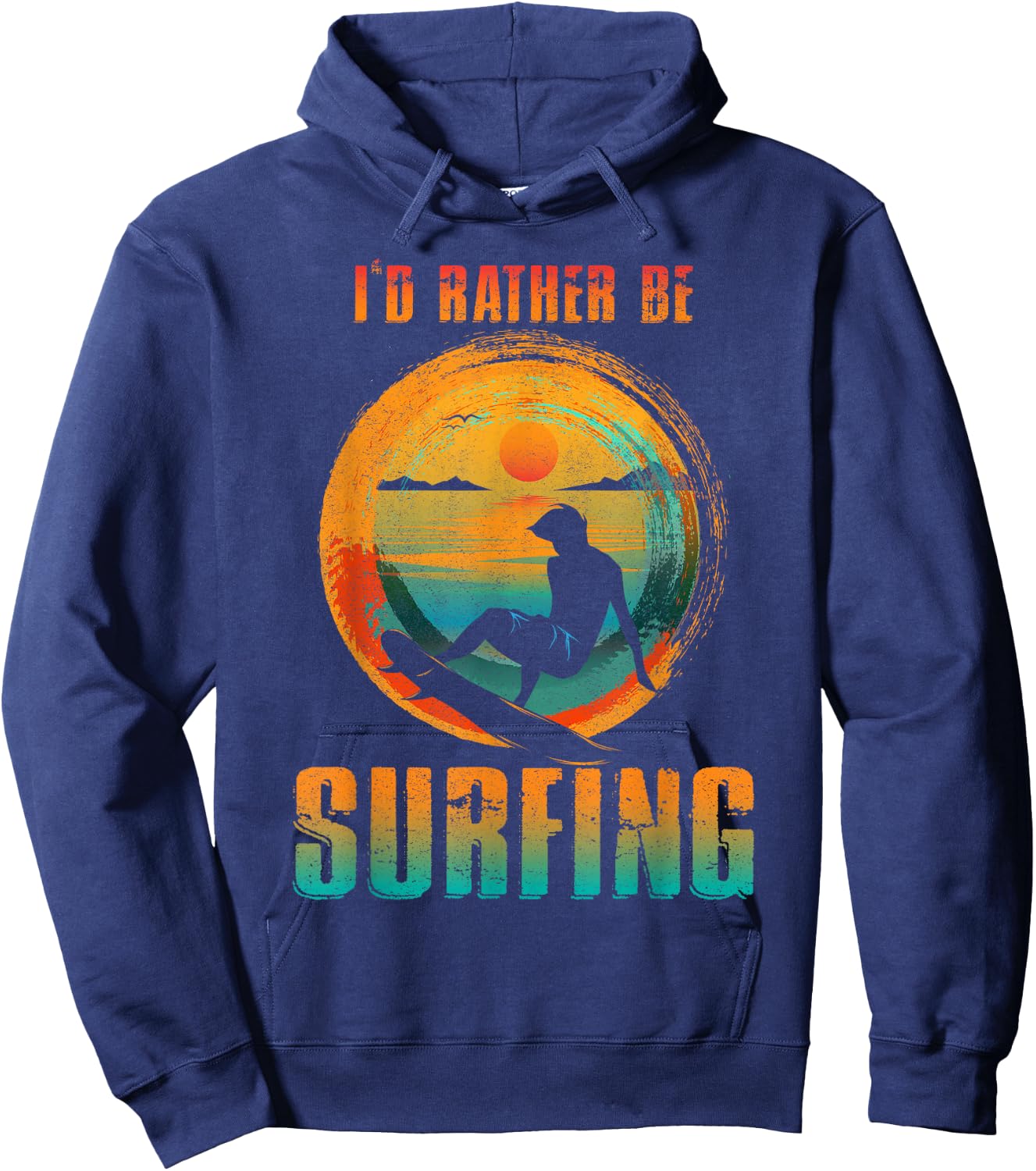 I'D RATHER BE SURFING for Surfer and Wave Surfing Hoodie - Hoodie | Navy