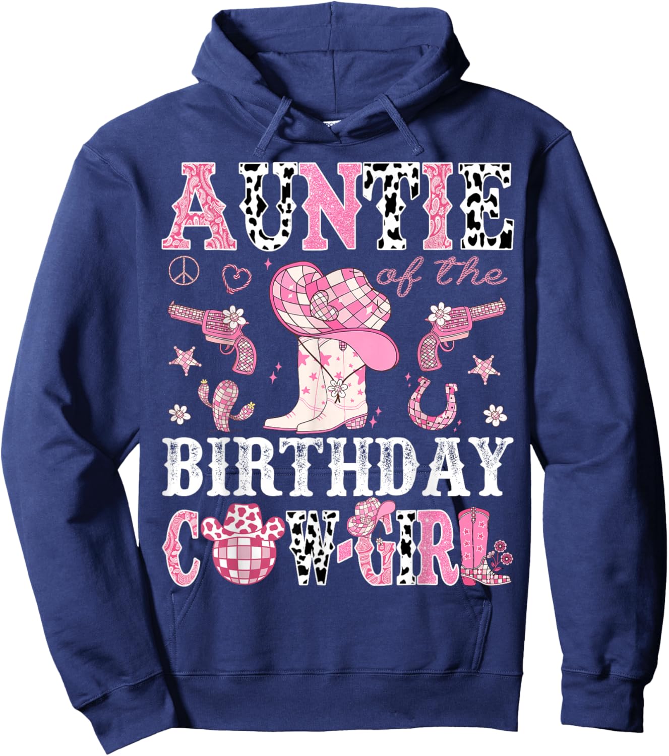 Auntie Of The Birthday Cow-Girl Pink Disco Rodeo Western Hoodie - Hoodie | Navy