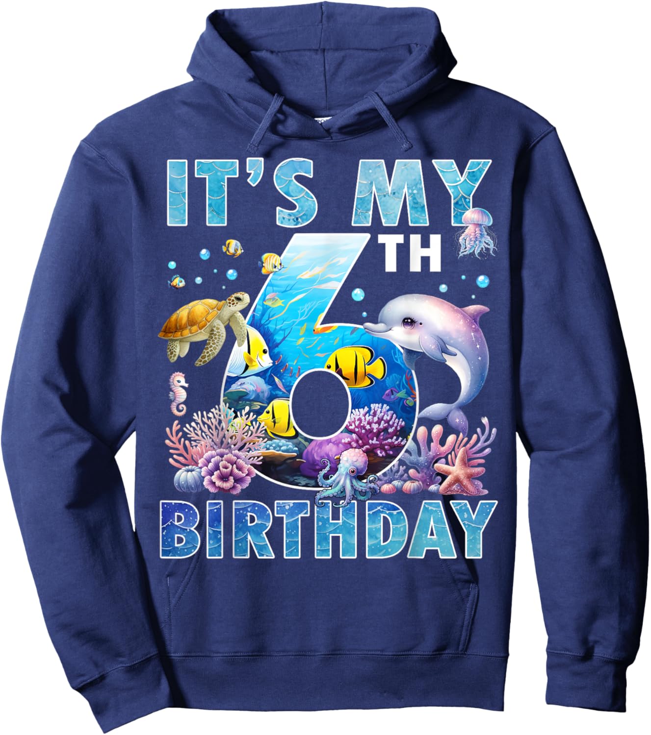It’s My 6th Birthday Ocean 6 Years Old Sea Aquarium Birthday Hoodie - Hoodie | Navy