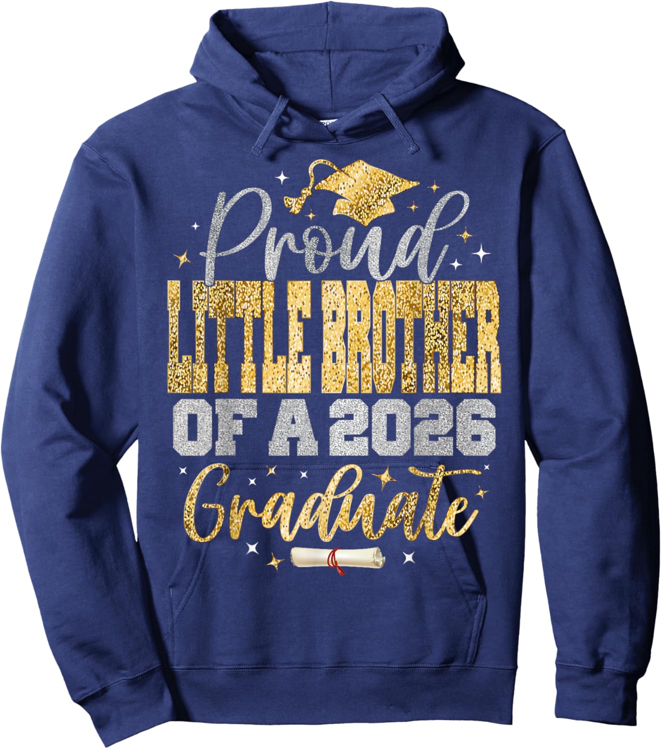 Proud Little Brother of a Class of 2026 Graduate Graduation Hoodie - Hoodie | Navy