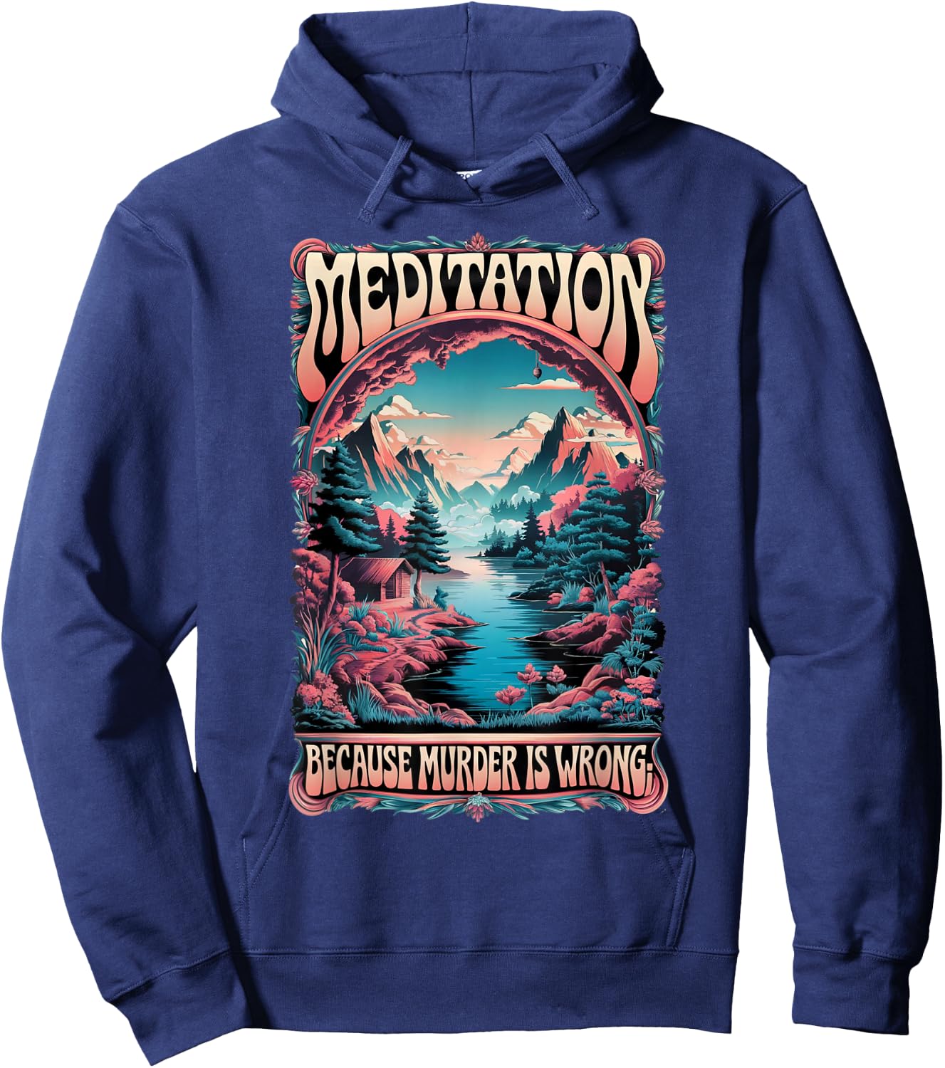 Meditation Because Murder Is Wrong Funny Retro Design Hoodie - Hoodie | Navy
