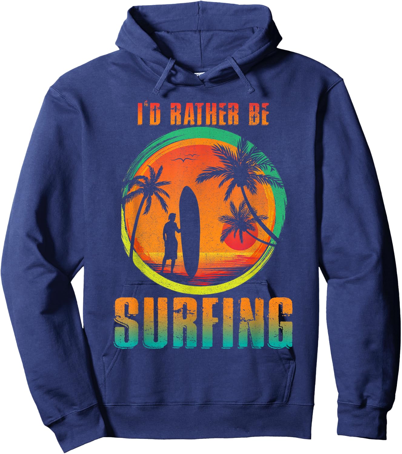 I'D Rather Be Surfing for Surfing and Wave Surfing Life Hoodie - Hoodie | Navy