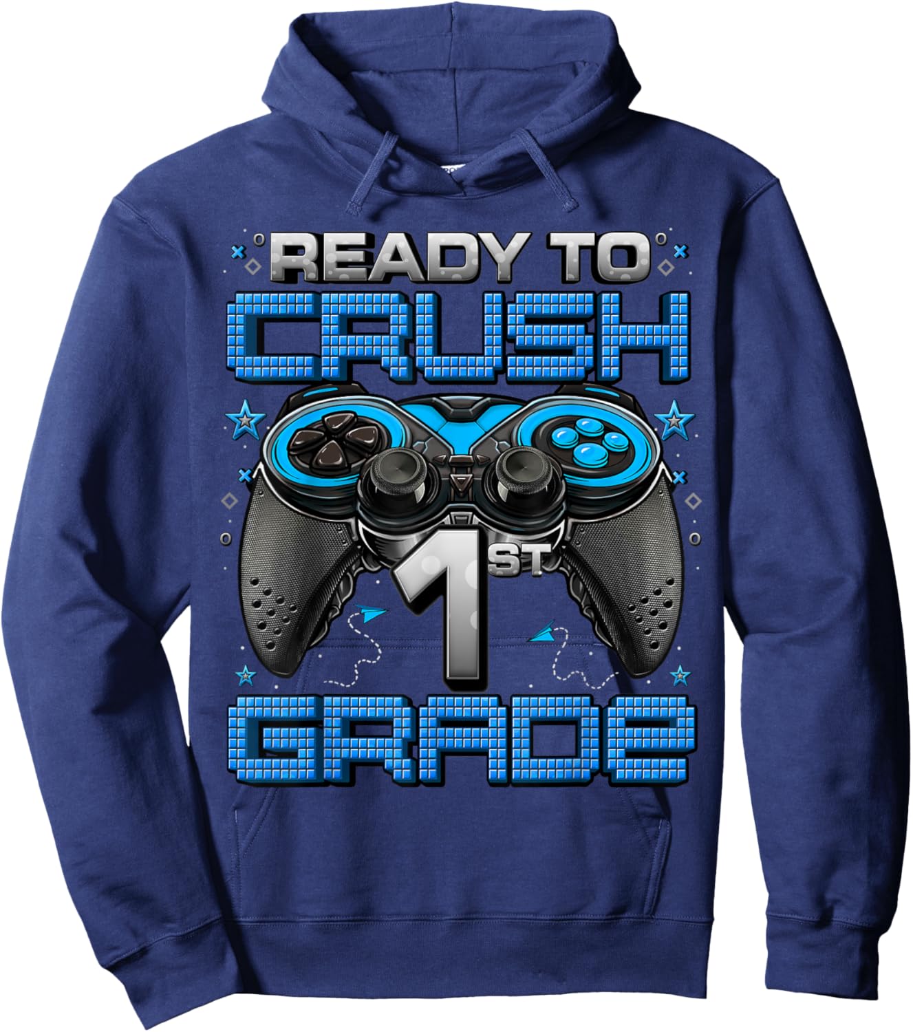 Ready To Crush 1st Grade Level Unlocked Game On 1st Grade Hoodie - Hoodie | Navy