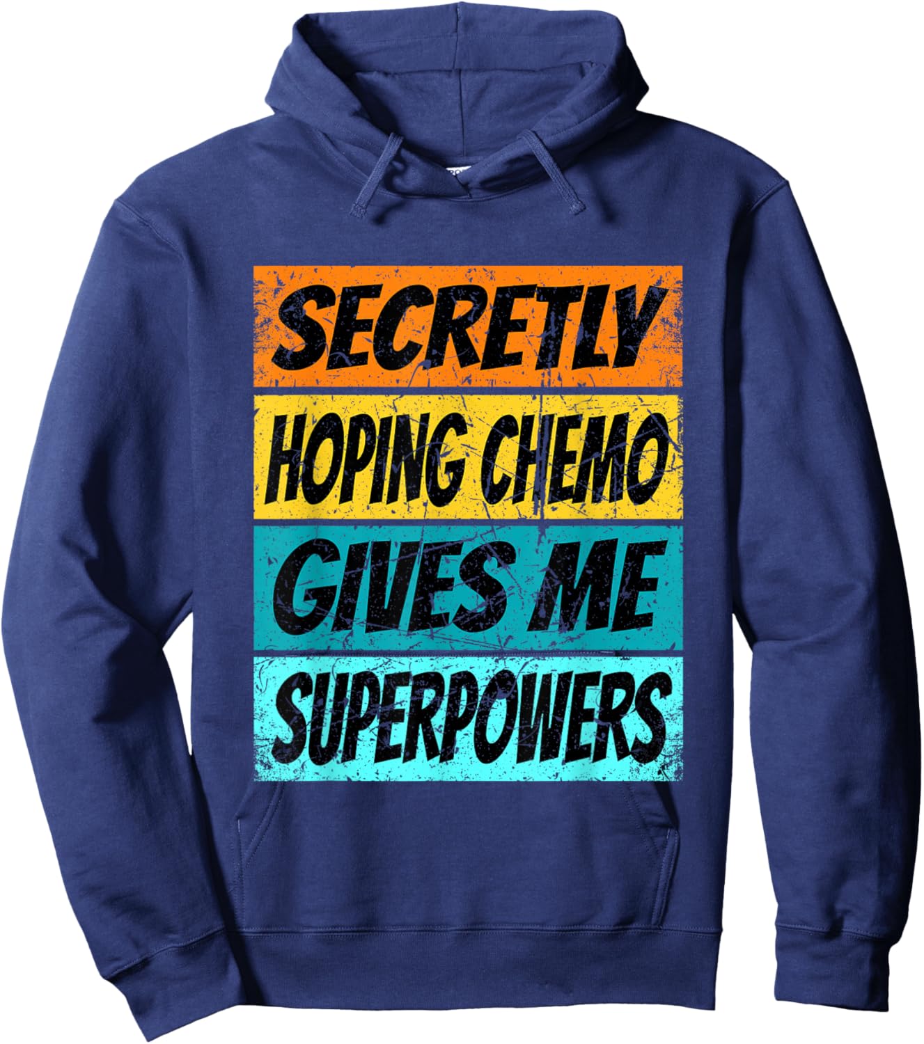 Chemotherapy Funny Cancer Fighting Cancer Chemo Patient Hoodie - Hoodie | Navy