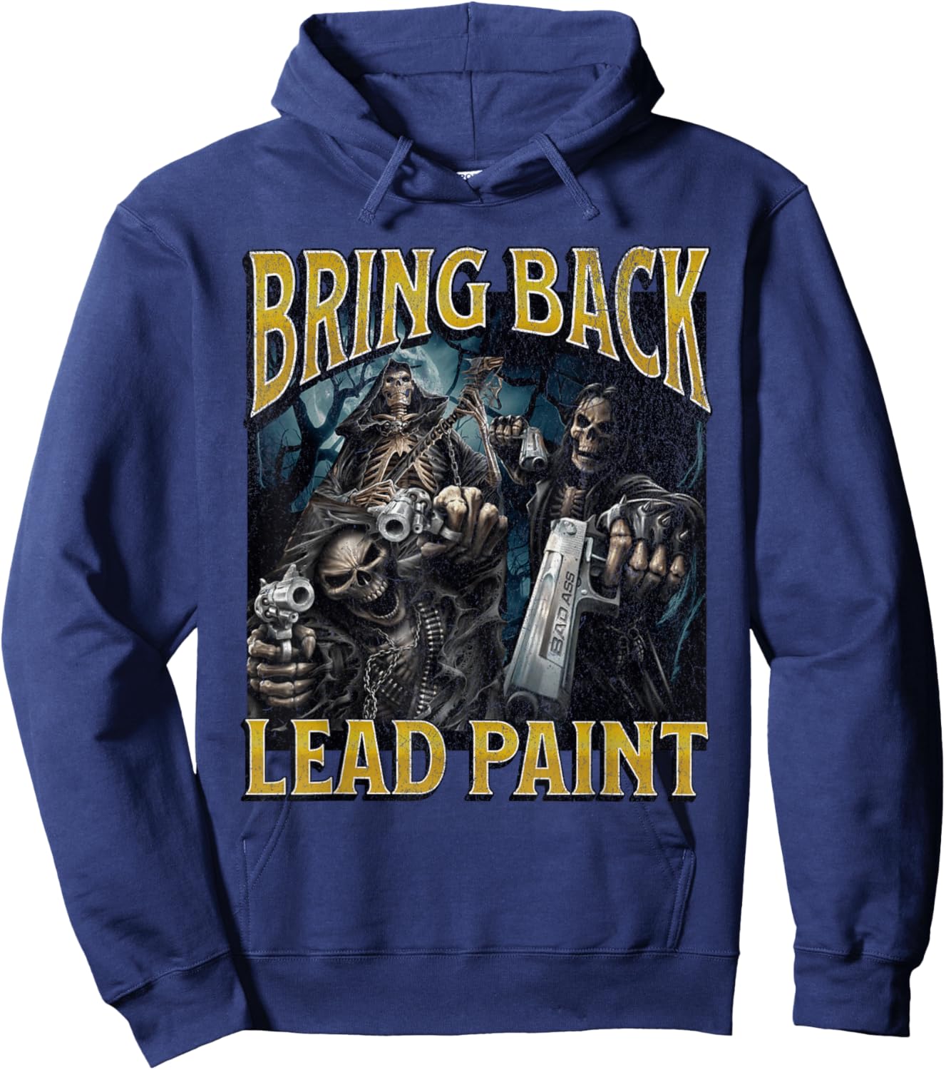 Bring Back Lead Paint Funny Hard Skeleton Meme Bootleg Hoodie - Hoodie | Navy
