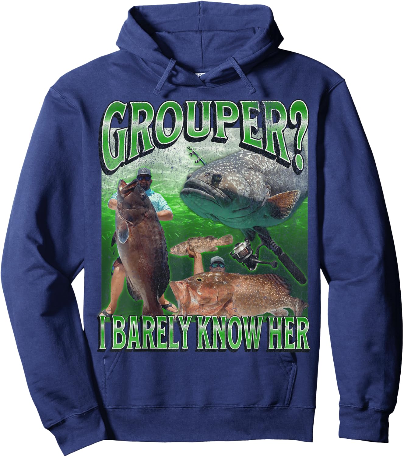 Grouper? I Barely Know Her Funny Fishing Bootleg Graphic Hoodie - Hoodie | Navy