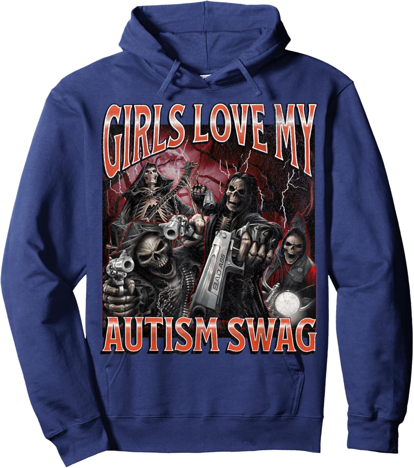 Girls Love My Autism Swag Funny Hard Skeleton Meme Bootleg Hoodie - Hoodie | Navy