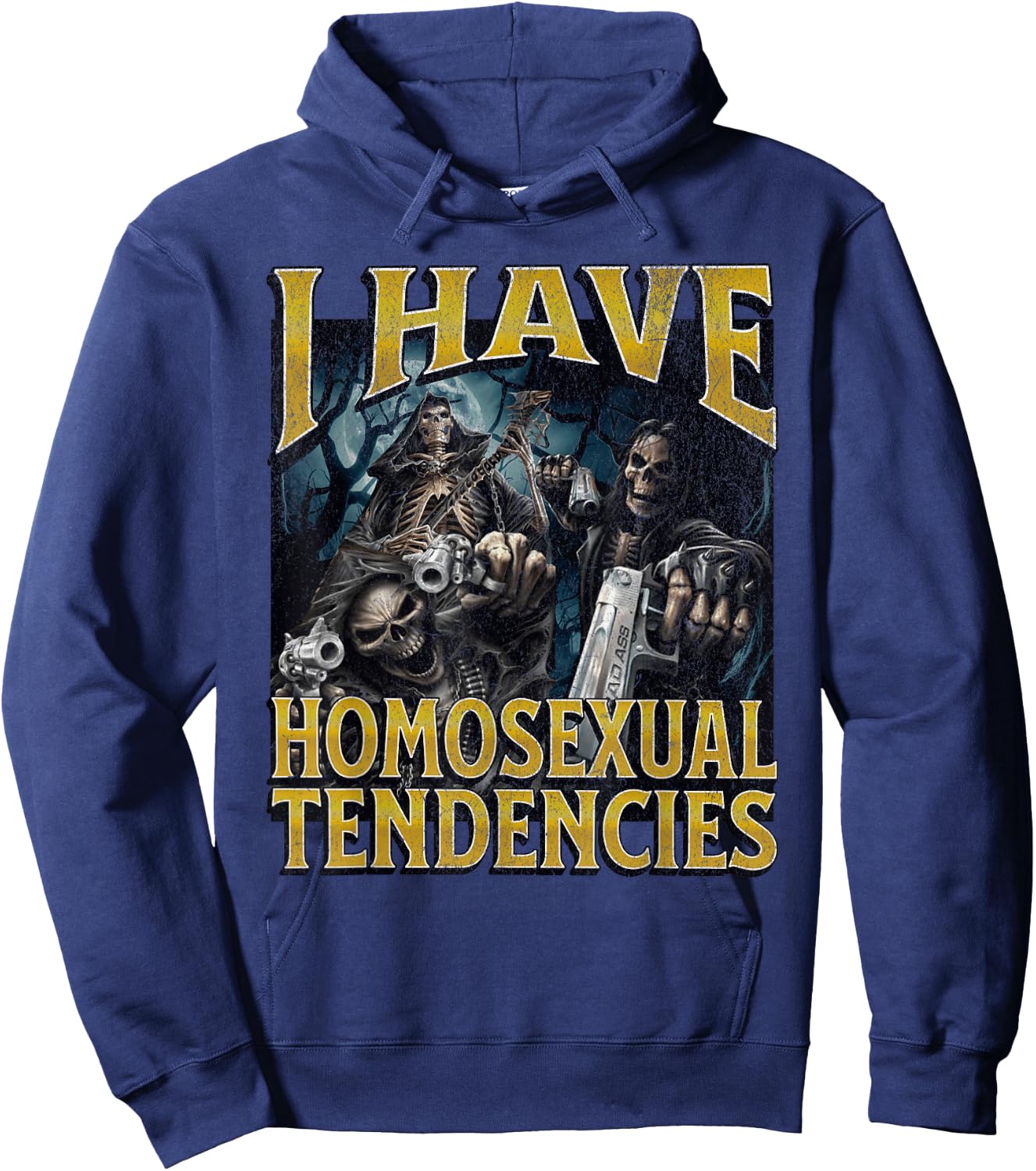 I Have Homosexual Tendencies Funny Hard Skeleton Meme Hoodie - Hoodie | Navy