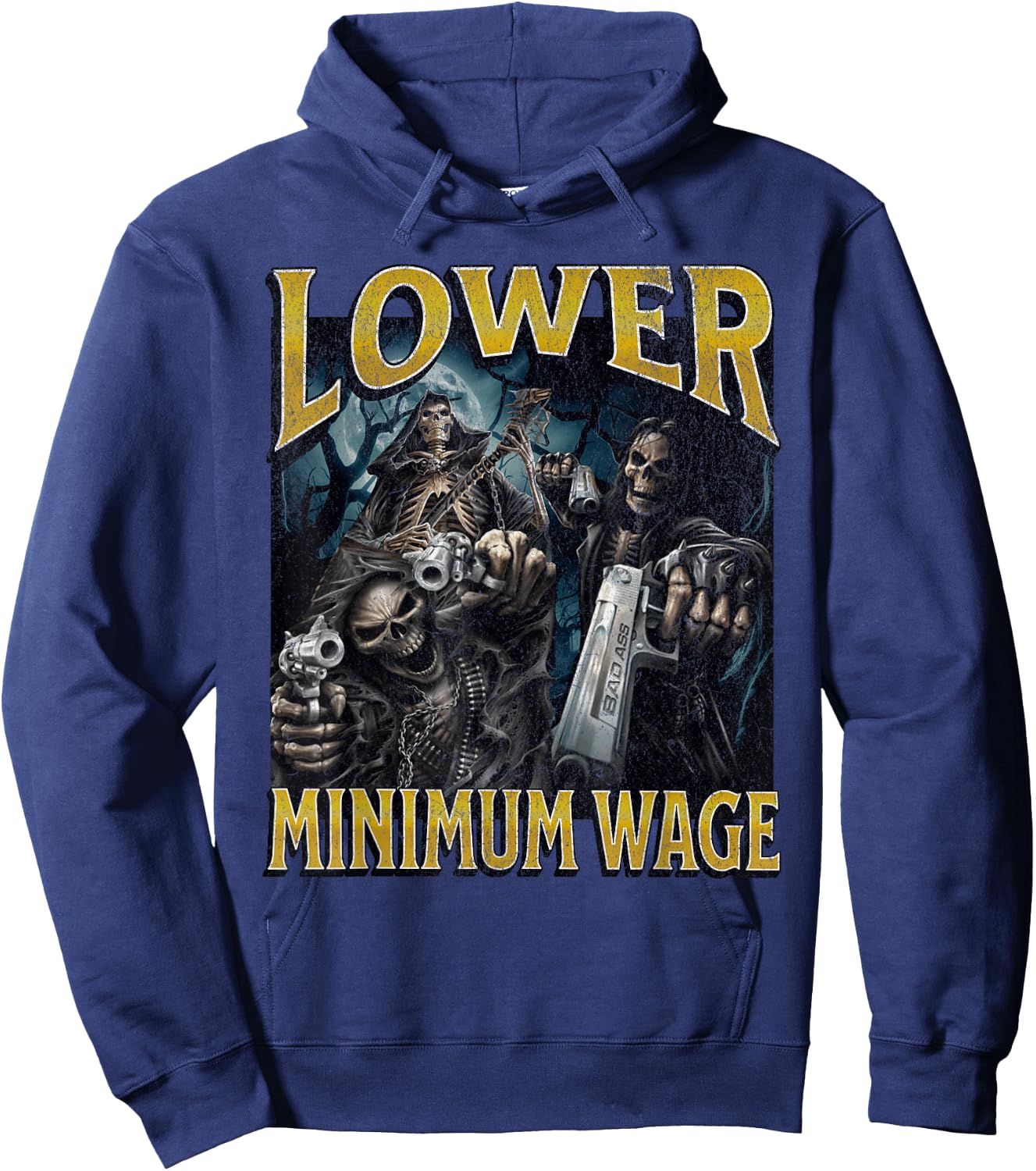 Lower Minimum Wage Funny Hard Skeleton Meme Bootleg Hoodie - Hoodie | Navy