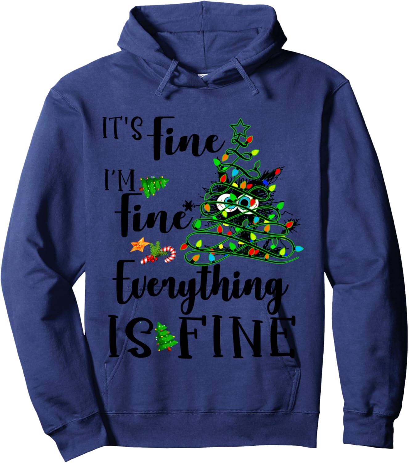 It's Fine I'm Fine Everything Is Fine Funny Cat Christmas Hoodie - Hoodie | Navy