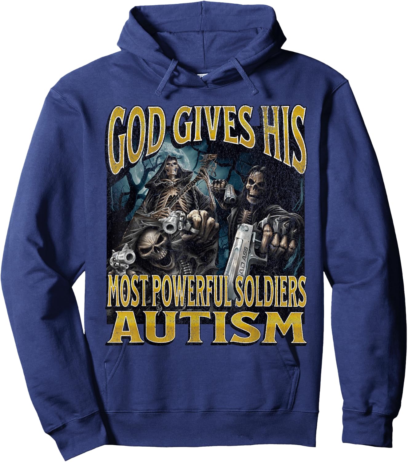 God Gives His Most Powerful Autism Funny Hard Skeleton Meme Hoodie - Hoodie | Navy