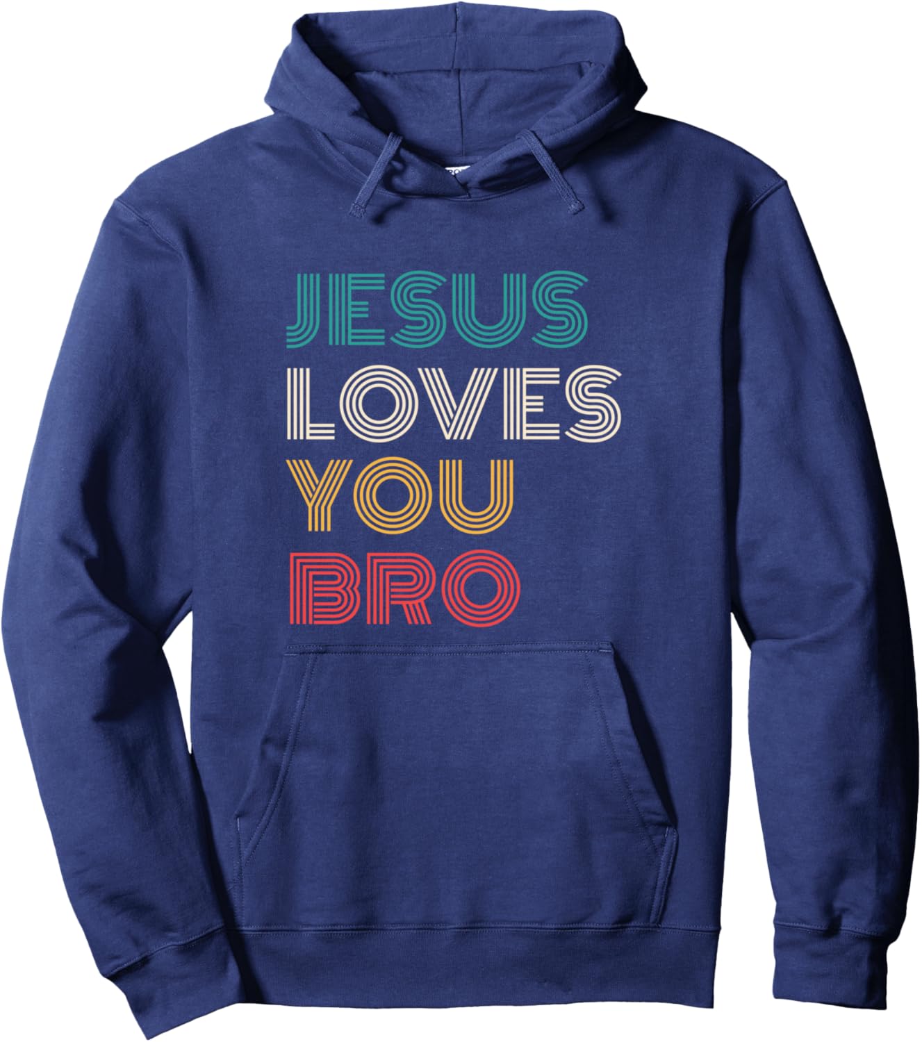 Jesus Loves You Bro, Funny Christian Faith Retro Hoodie - Hoodie | Navy