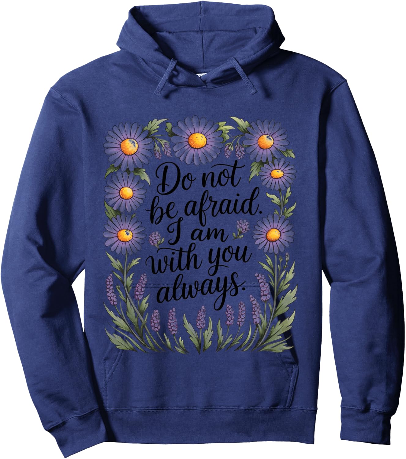 Do Not Be Afraid Christian Faith Bible Verse Psalm Hoodie - Hoodie | Navy