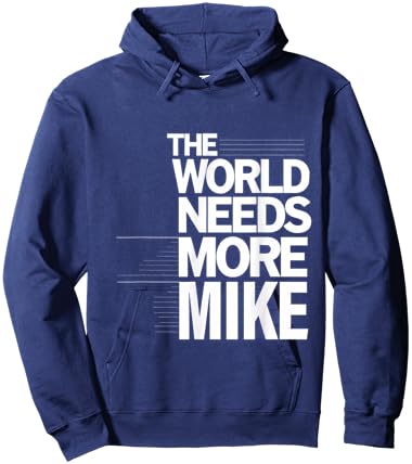 The World Need More Mike First Name Personalized Hoodie - Hoodie | Navy