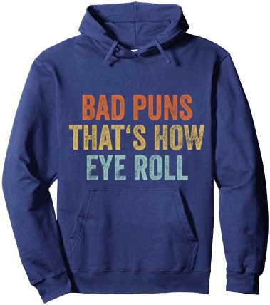 Sarcastic Dad Jokes Retro Bad Puns Thats How Eye Roll Punny Hoodie - Hoodie | Navy