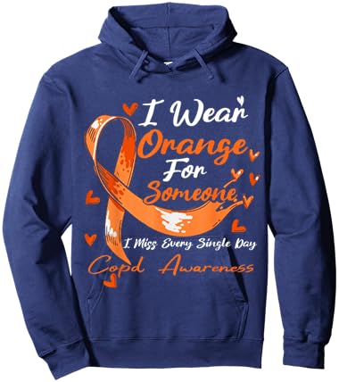 I Wear Orange For Someone COPD Awareness Orange Ribbon Hoodie - Hoodie | Navy