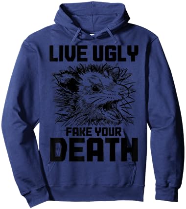 Live Ugly Fake Your Death Funny Opossum Lover Possum Hoodie - Hoodie | Navy