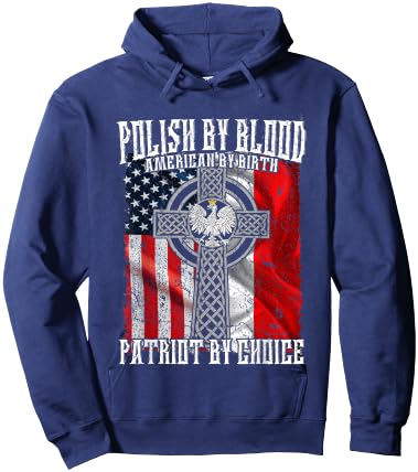 Polish by Blood American by Birth Patriot by Choice Hoodie - Hoodie | Navy