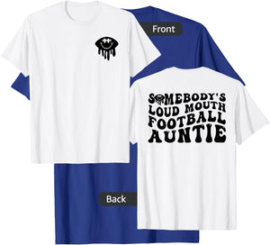 Funny Somebody's Loud Mouth Football Auntie Aunt Mothers Day T-Shirt - T-Shirt | Royal