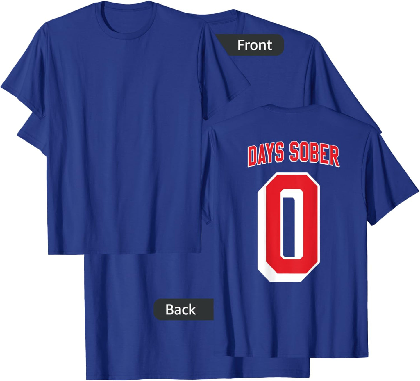 0 DAYS SOBER Jersey Funny Drinking Shirt Inappropriate Gag T-Shirt - T-Shirt | Royal