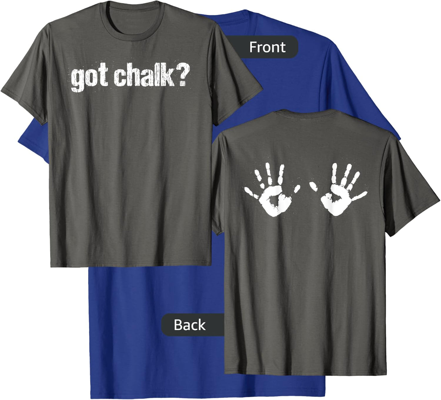 Got Chalk? Hands Double-sided T-Shirt - T-Shirt | Royal