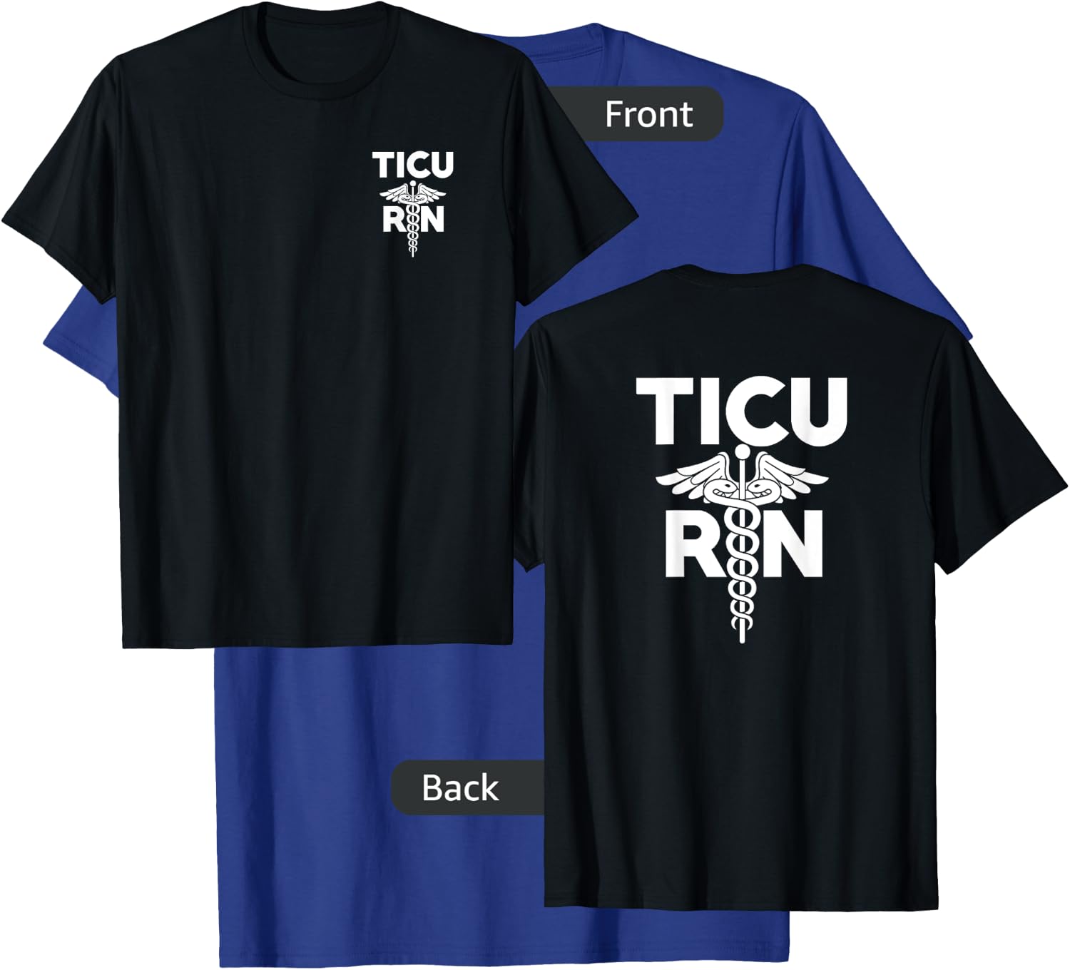 TICU Registered Nurse Intensive Care Unit RN Staff T-Shirt - T-Shirt | Royal