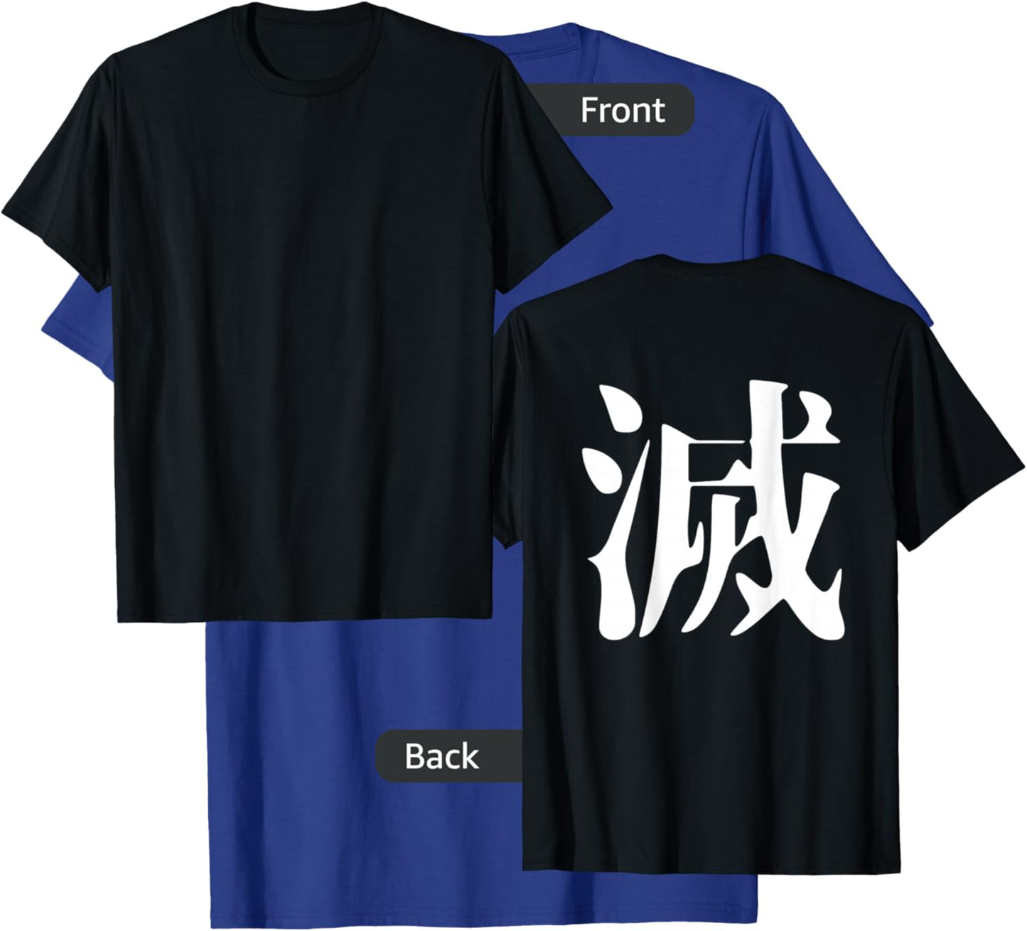 Japanese Kanji Destroy (metsu) Back Print ver T-Shirt - T-Shirt | Royal