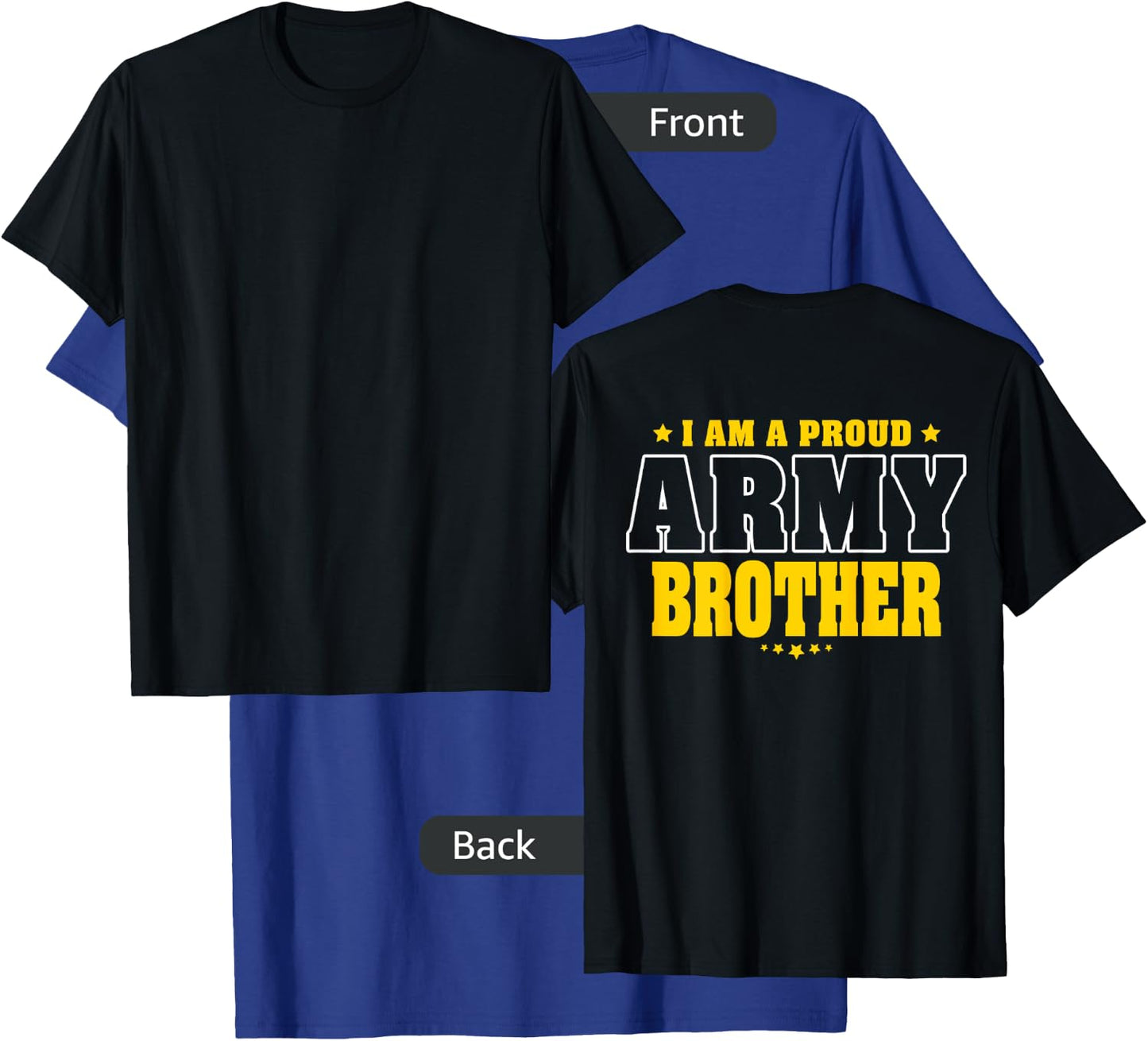 I Am A Proud Army Brother Patriotic Pride Military Sibling T-Shirt - T-Shirt | Royal