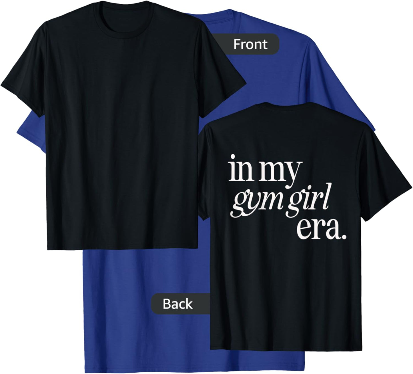 In my gym girl era workout T-Shirt - T-Shirt | Royal