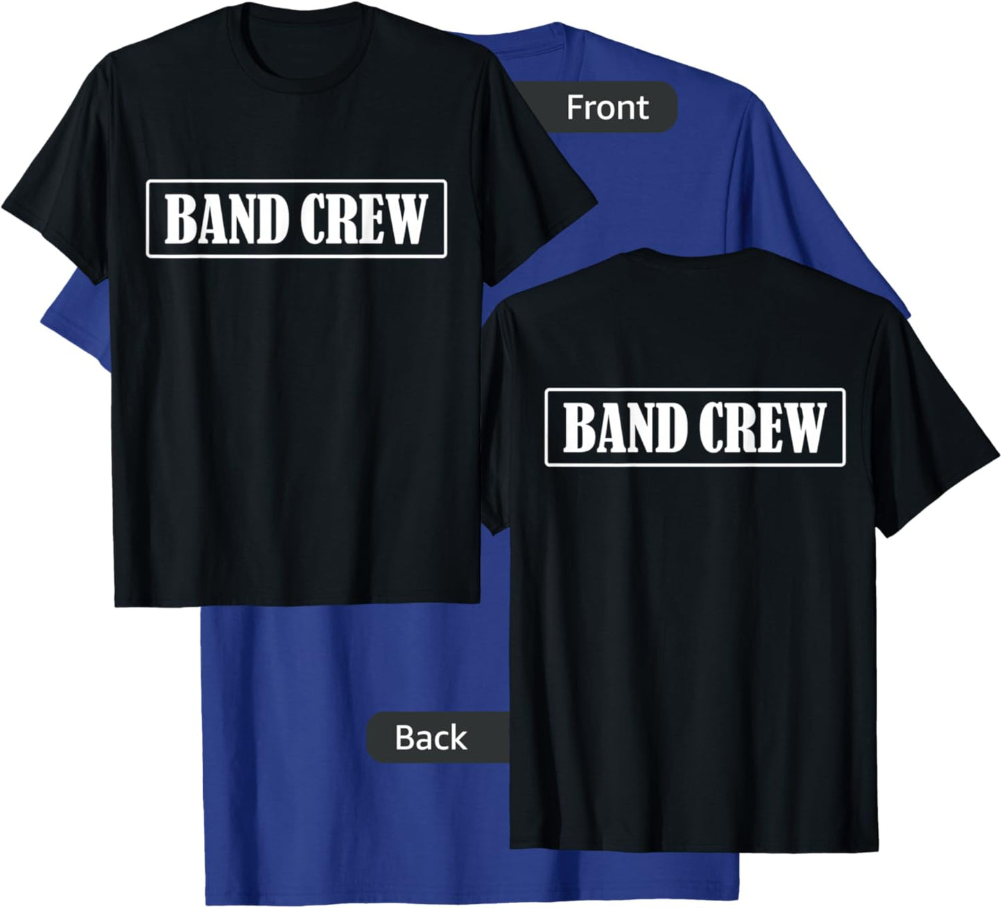 Band Crew Uniform FRONT and BACK Print - Band Crew T-Shirt - T-Shirt | Royal