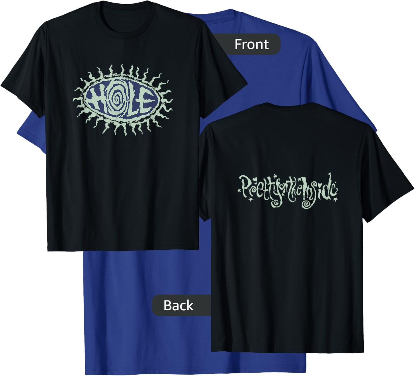 Hole - Eye Ball And Pretty On The Inside T-Shirt - T-Shirt | Royal