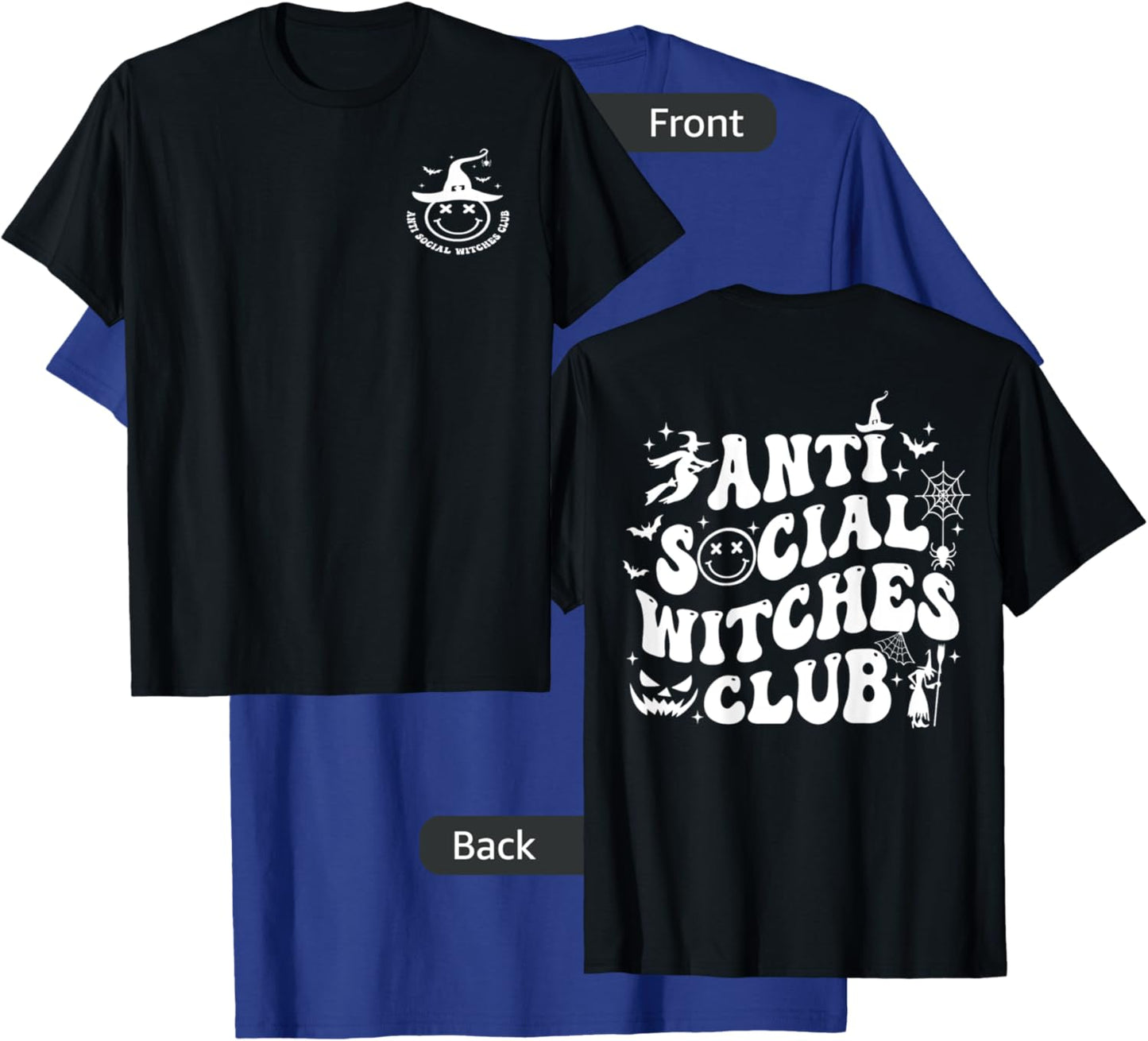 Anti Social Witches Club (2 side) T-Shirt - T-Shirt | Royal