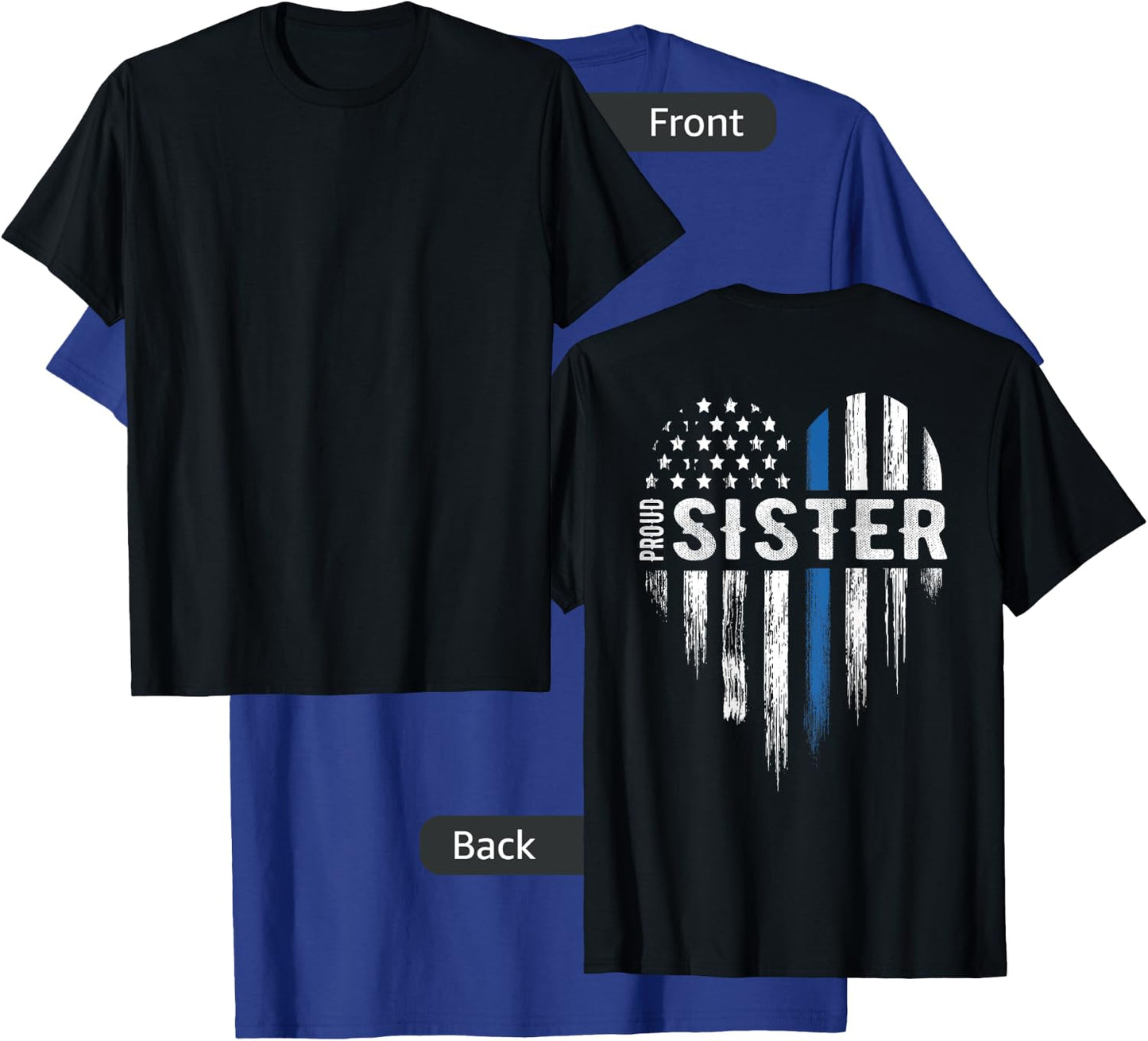 Thin Blue Line Heart Proud Sister Police (Design on Back) T-Shirt - T-Shirt | Royal