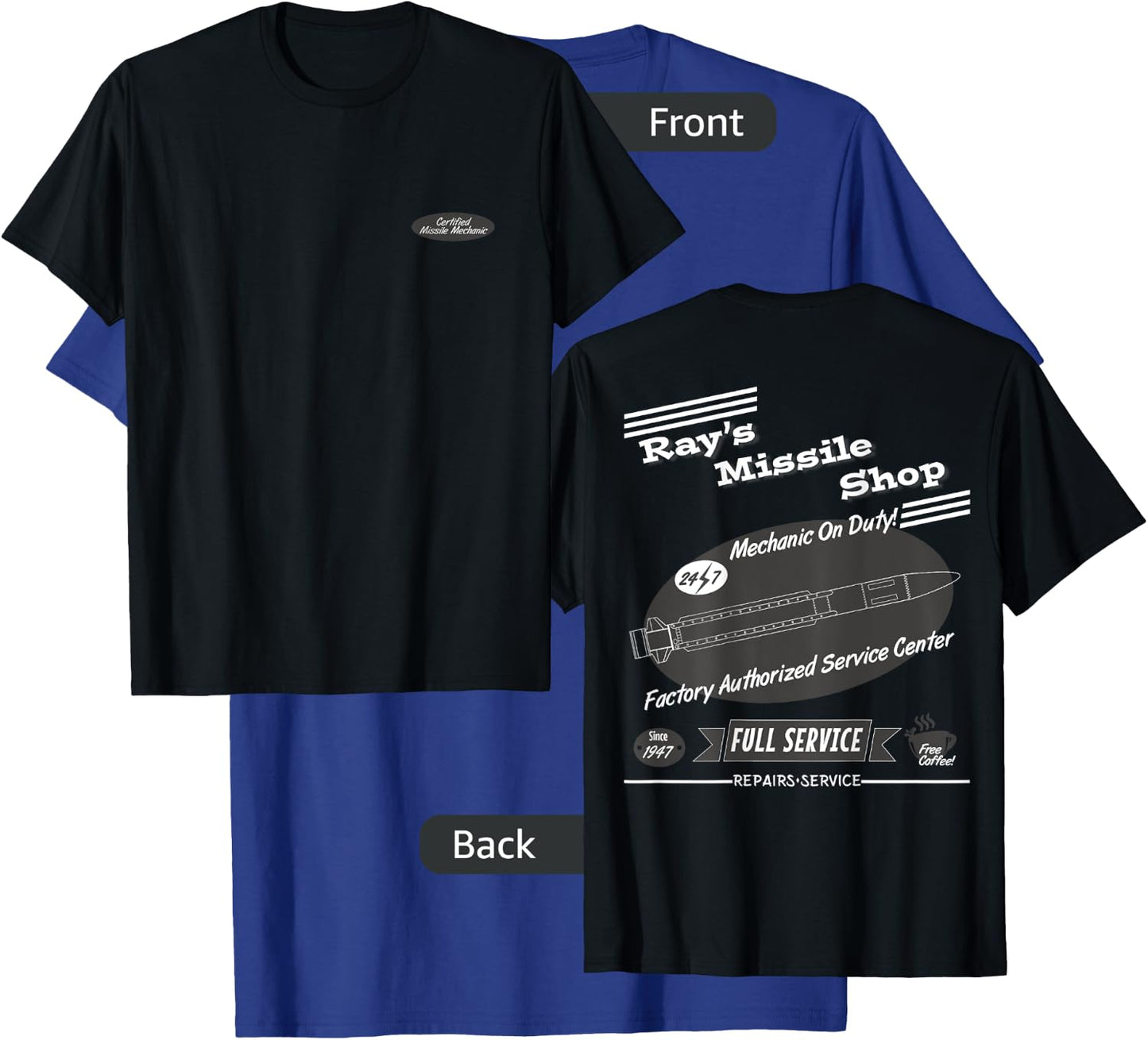 Ray's Missile Shop Certified Missile Mechanic Black, White T-Shirt - T-Shirt | Royal