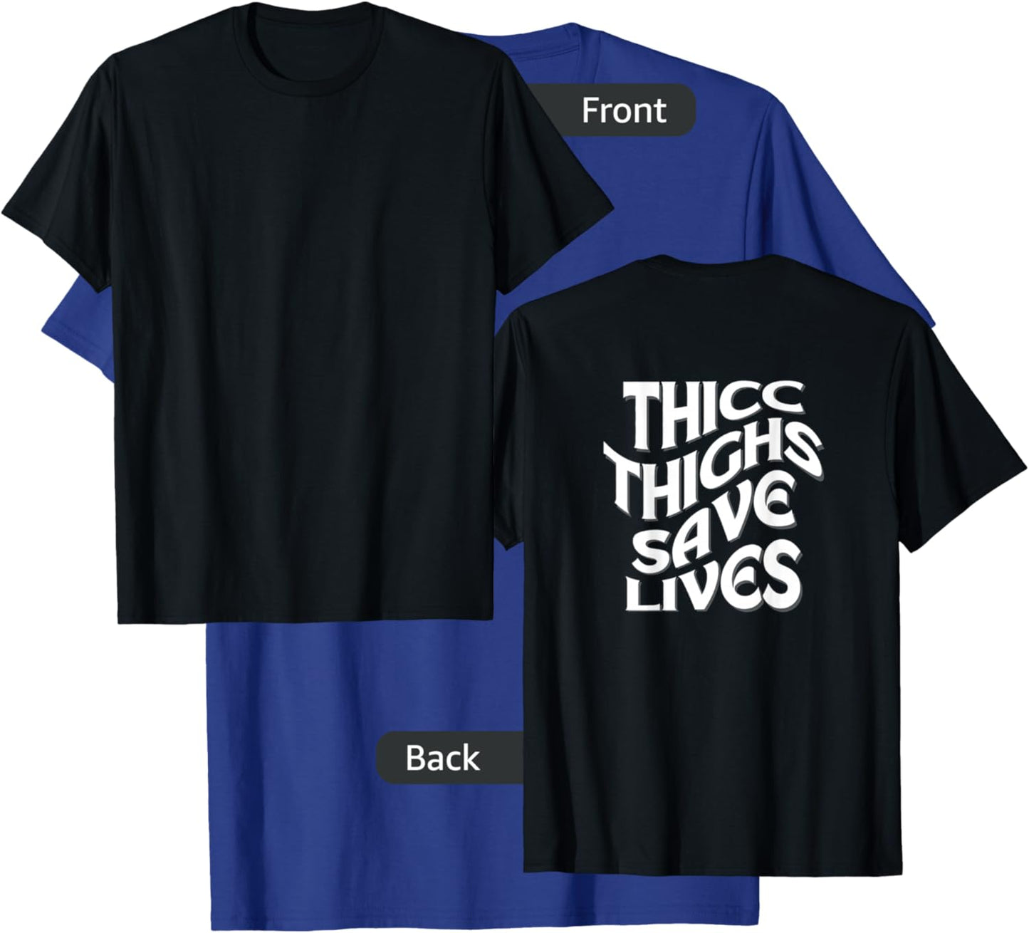 Funny 'THICC THIGHS SAVE LIVES' Gym Pump Cover for the Gym T-Shirt - T-Shirt | Royal