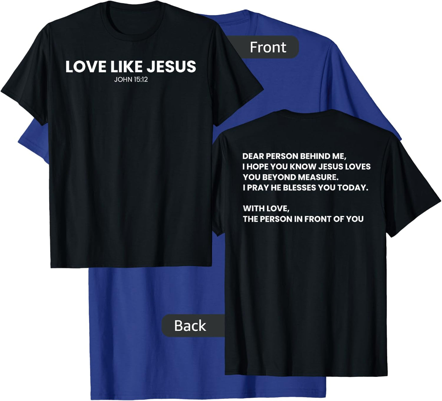 Love Like Jesus Religious God Christian Words on Back T-Shirt - T-Shirt | Royal