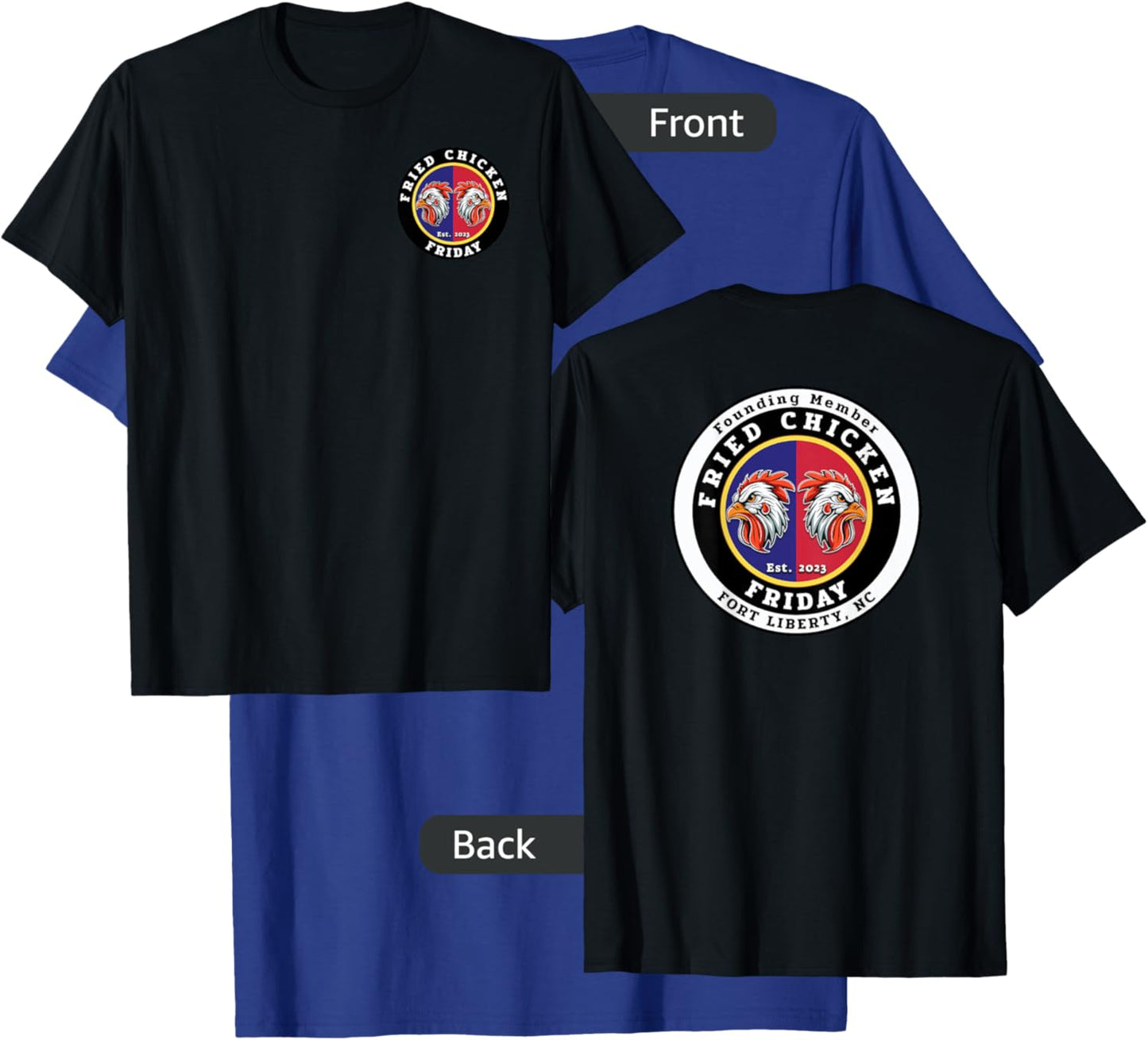Fried Chicken Friday (Front & Back) Founder Edition T-Shirt - T-Shirt | Royal