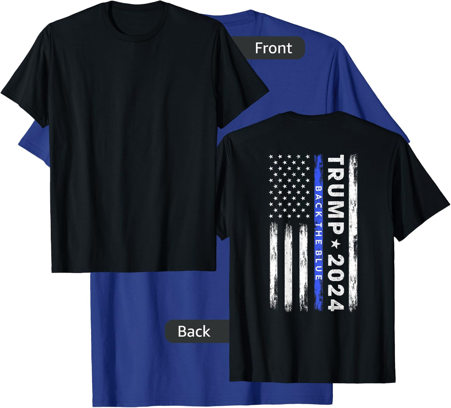 Pro Trump 2024 Back The Blue Thin Blue Line American Flag T-Shirt - T-Shirt | Royal