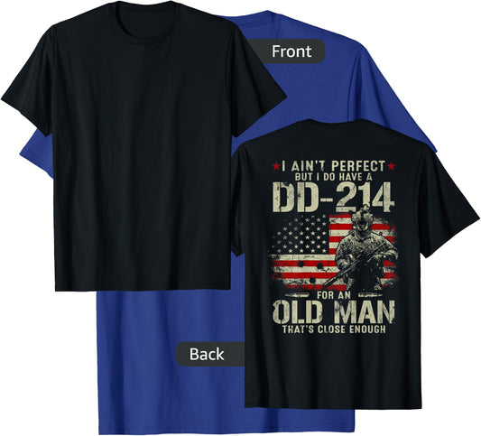 I Ain't Perfect But I Do Have A DD-214 Gift Old Man On Back T-Shirt - T-Shirt | Royal