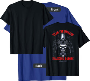 Vlad The Impaler Stacking Bodies Since 1456 (on back) T-Shirt - T-Shirt | Royal