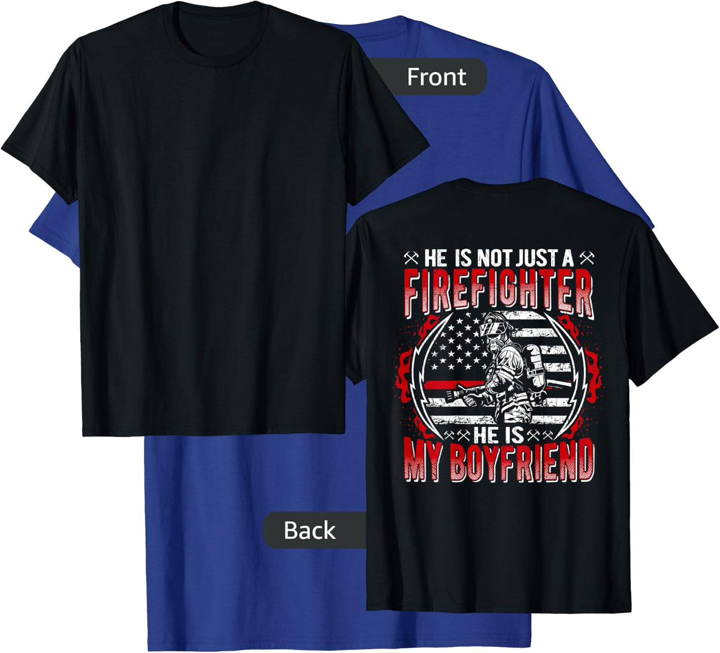 My Boyfriend Is A Firefighter Thin Red Line Fire Girlfriend T-Shirt - T-Shirt | Royal