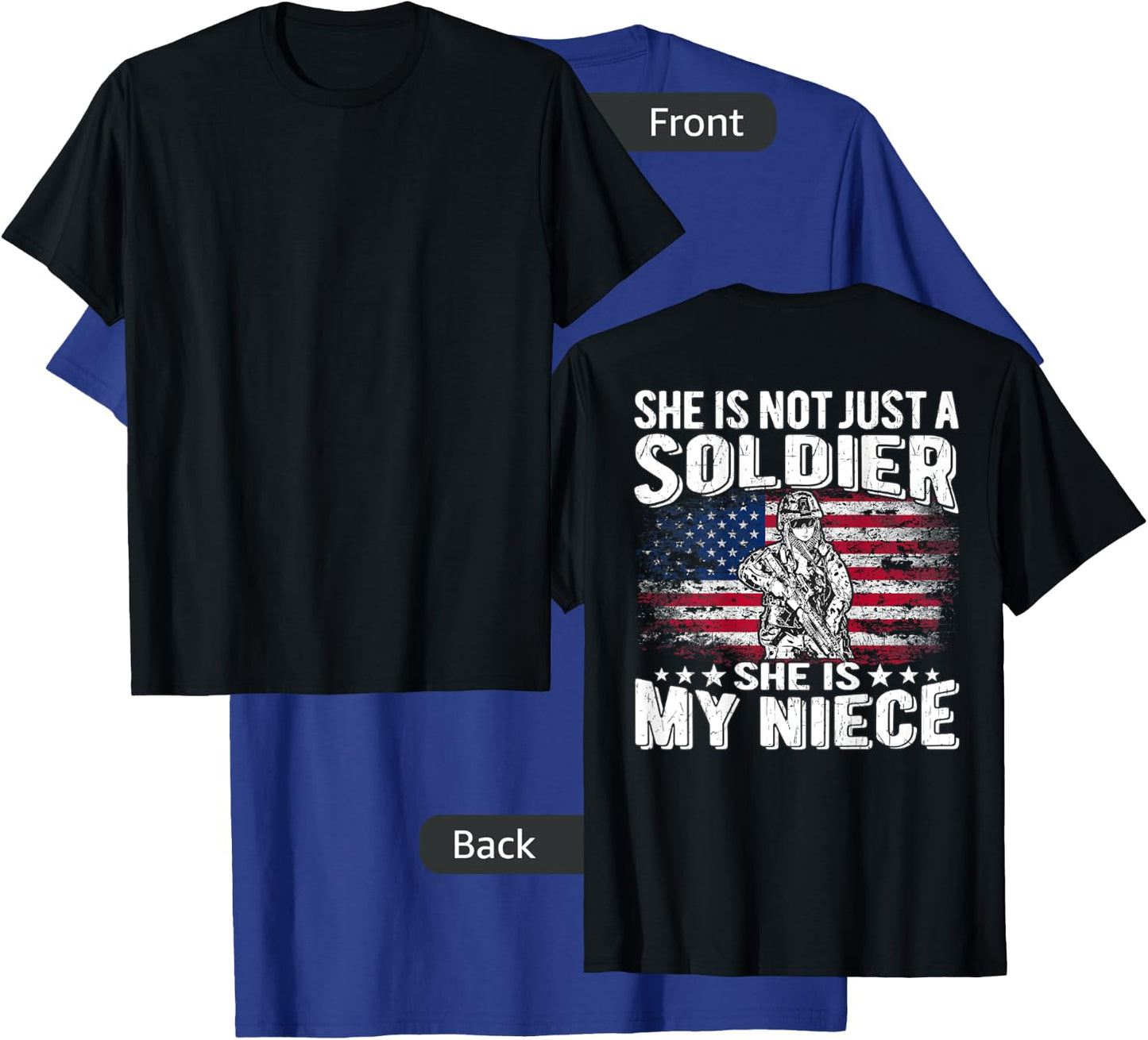 My Niece Is A Soldier - Patriotic Proud Military Aunt Uncle Women Men T-Shirt - T-Shirt | Royal