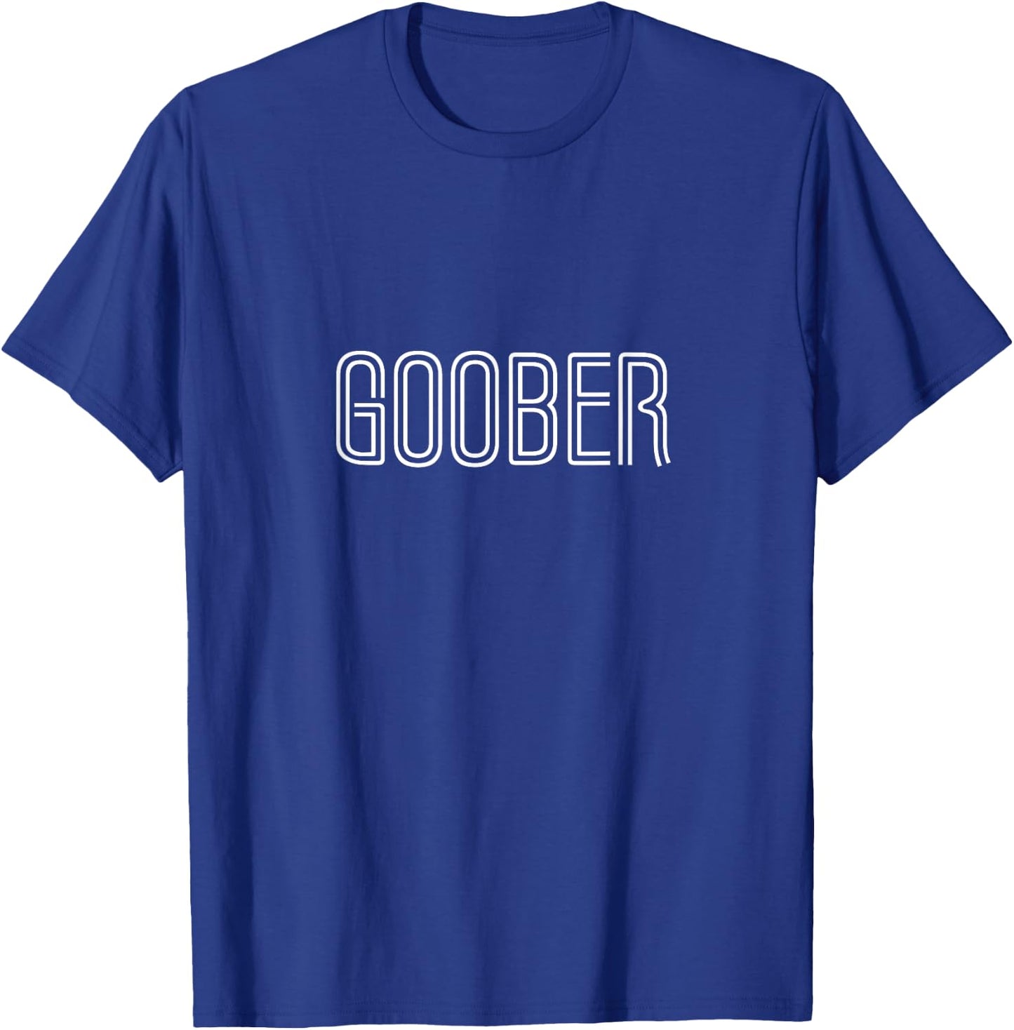 Goober Shirt - Funny Nickname Gag Gift Goob T-Shirt - T-Shirt | Royal