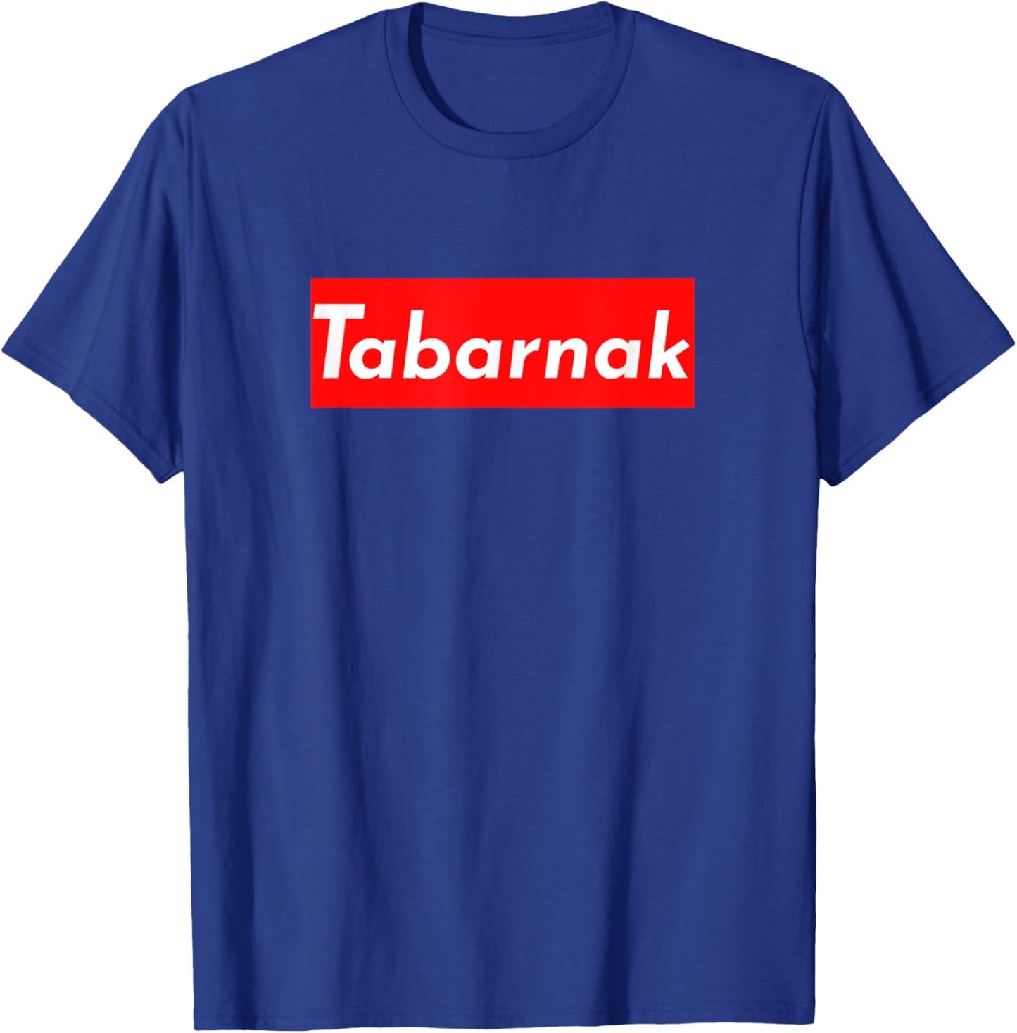 Tabarnak Funny, Trendy Tabarnak T-Shirt - T-Shirt | Royal