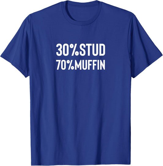 30% Stud 70% Muffin T-Shirt - T-Shirt | Royal