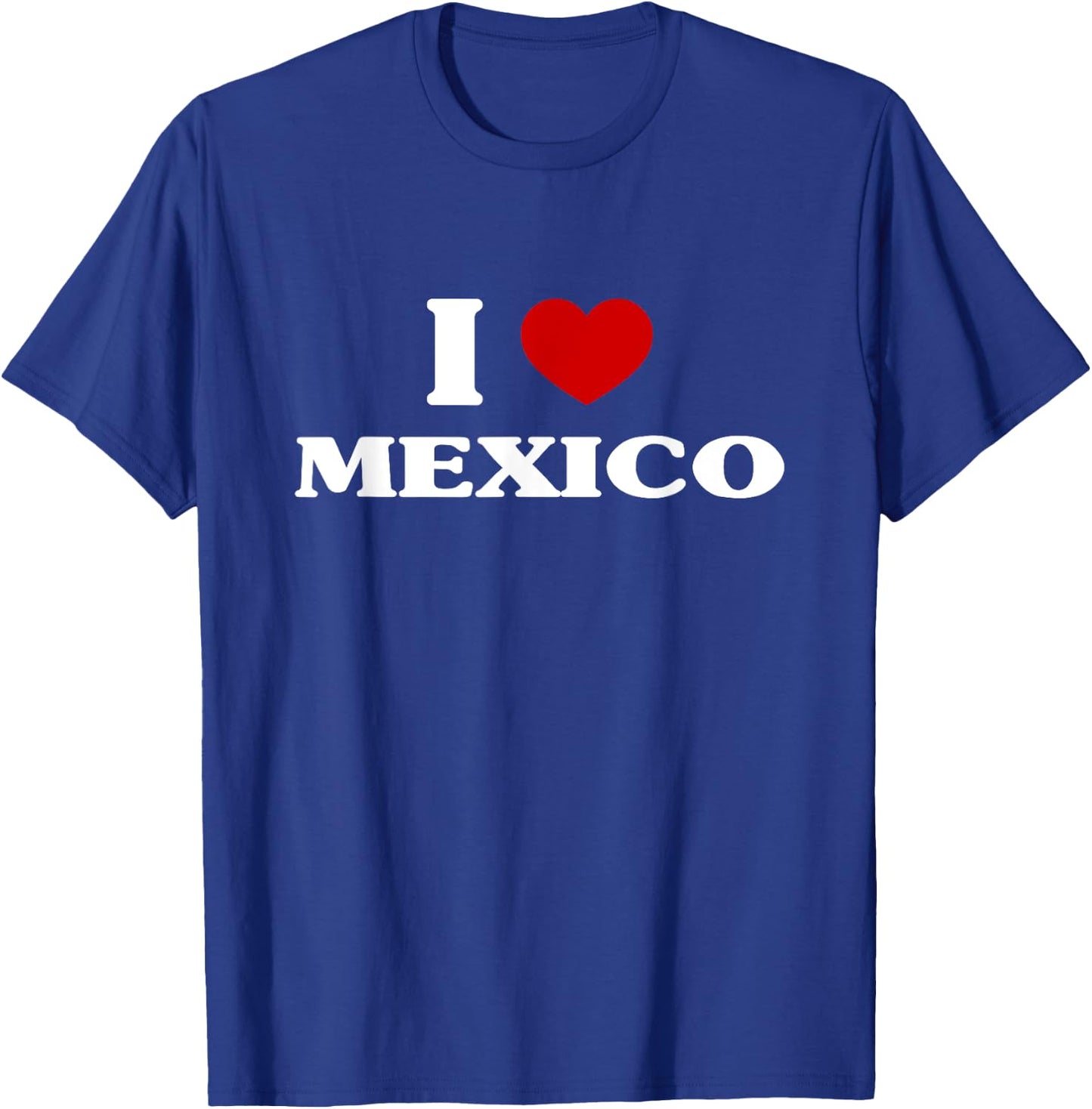 Mexico I Heart Mexico Souvenir I Love Mexico T-Shirt - T-Shirt | Royal