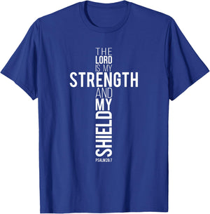Bible Verse The Lord Is My Strength And My Shield T-Shirt - T-Shirt | Royal