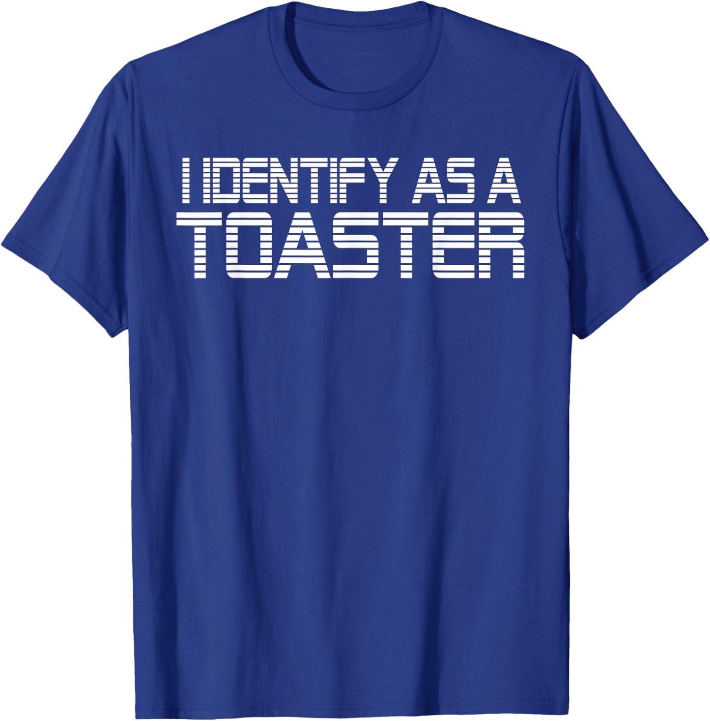 I identify as a Toaster T-Shirt - T-Shirt | Royal